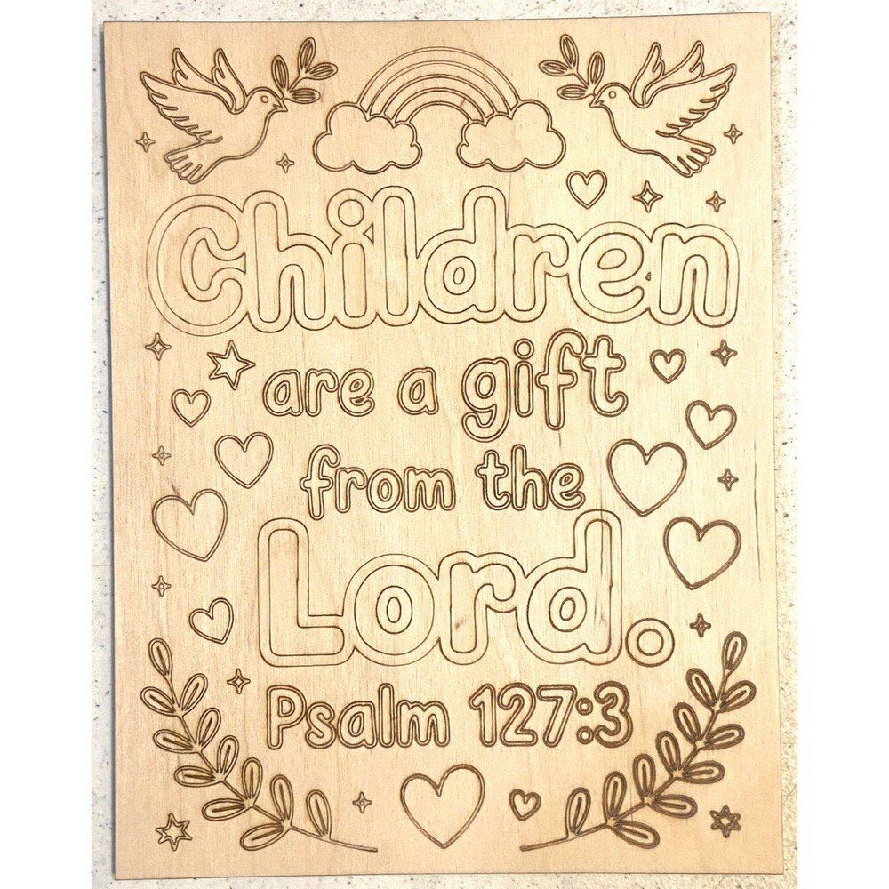 Wood Coloring Board - 1/8" Plywood - 7x9 - Children Are A Gift - S620